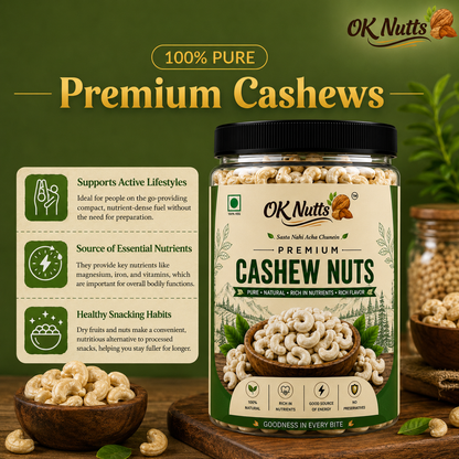 Premium Whole Cashew Nuts (Kaju) – Natural, Crunchy, Gluten Free Dry Fruits | OK Nutts